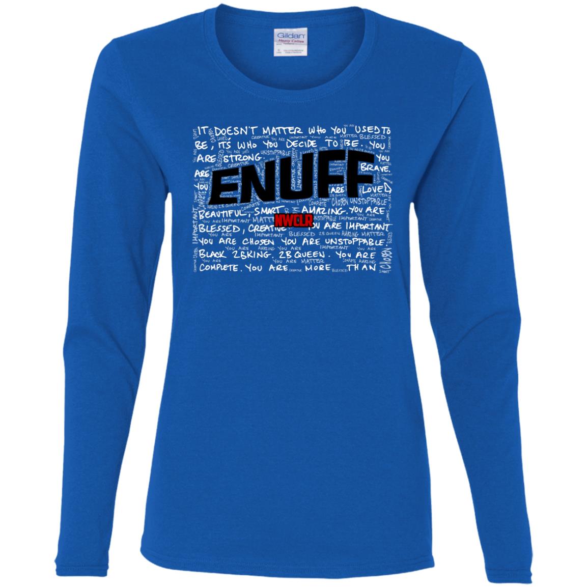 I'M ENUFF  Ladies' Cotton LS T-Shirt